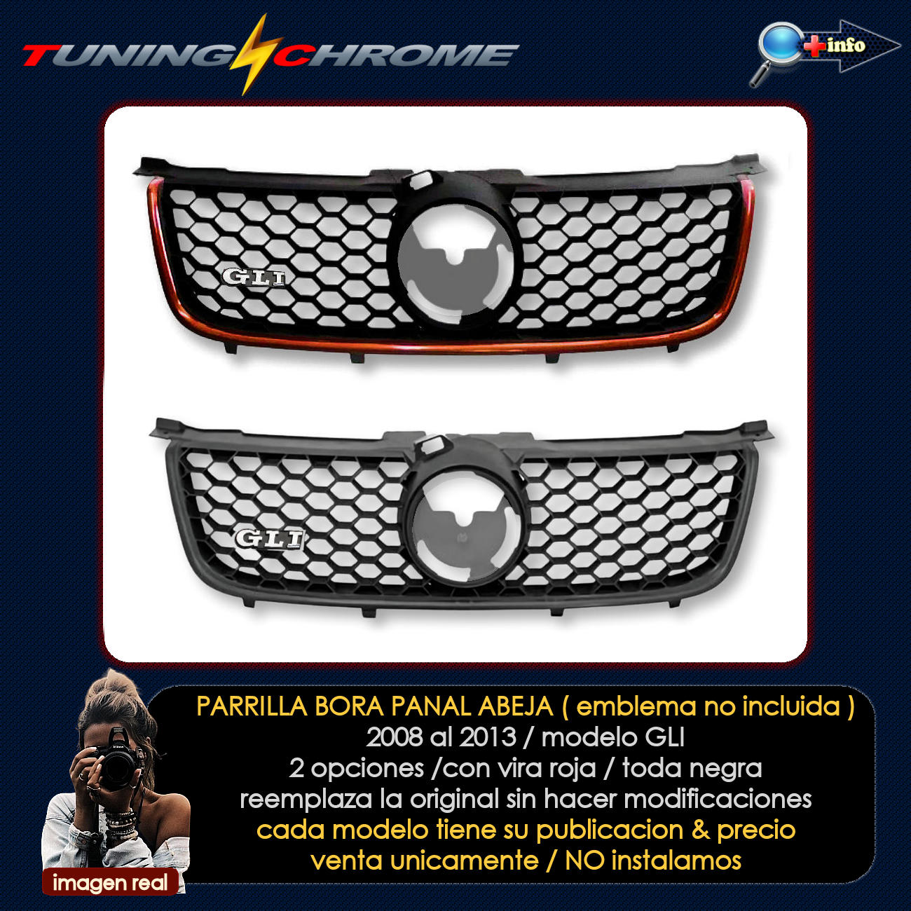 Parrilla Bora / Vira Negro / Emblema no incluido
2008 - 2013